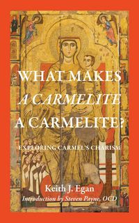 Produktbild: What Makes a Carmelite a Carmelite?