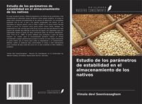 Produktbild: Estudio de los par&aacute;metros de estabilidad en el almacenamiento de los nativos