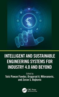 Produktbild: Intelligent and Sustainable Engineering Systems for Industry 4.0 and Beyond