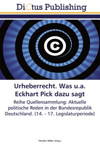 Produktbild: Urheberrecht. Was u.a. Eckhart Pick dazu sagt