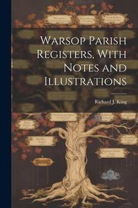 Produktbild: Warsop Parish Registers, With Notes and Illustrations