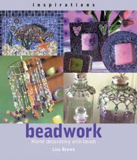 Produktbild: Beadwork: Home Decorating with Beads