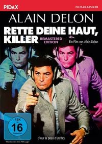 Produktbild: Rette deine Haut, Killer - Remastered Edition (Pour la peau d&acute;un flic) / Packender Thriller von und mit Filmstar Alain Delon (Pidax Film-Klassiker)