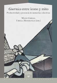 Produktbild: Guernica entre icono y mito : productividad y presencia de memorias colectivas