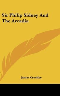 Produktbild: Sir Philip Sidney And The Arcadia