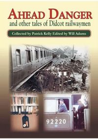Produktbild: Ahead Danger and Other Tales of Didcot Railwaymen