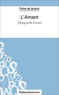 Produktbild: L'Amant de Marguerite Duras (Fiche de lecture)