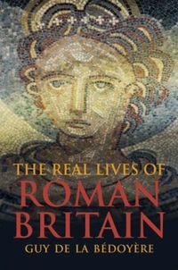 Produktbild: The Real Lives of Roman Britain