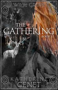 Produktbild: The Gathering (Wilde Grove, #1)
