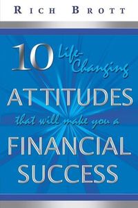 Produktbild: 10 Life-Changing Attitudes That Will Make You a Financial Success!