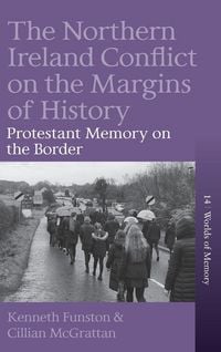 Produktbild: The Northern Ireland Conflict on the Margins of History