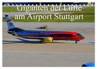 Produktbild: Giganten der L&uuml;fte am Airport Stuttgart (Tischkalender 2026 DIN A5 quer), CALVENDO Monatskalender