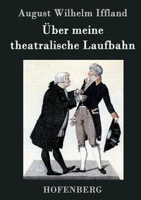 Produktbild: &Uuml;ber meine theatralische Laufbahn