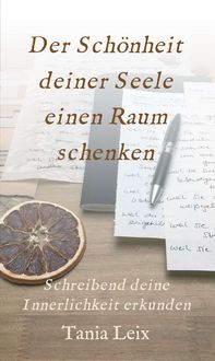 Produktbild: Der Sch&ouml;nheit deiner Seele einen Raum schenken