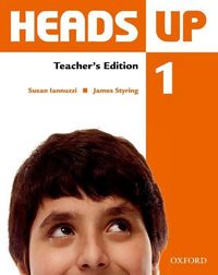 Produktbild: Iannuzzi, S: Heads Up 1: Teacher's Edition of the Student Bo