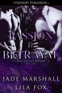 Produktbild: Passion & Betrayal (Sins of the Father, #3)