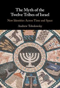 Produktbild: The Myth of the Twelve Tribes of Israel