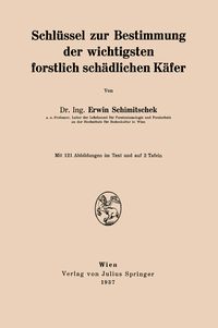 Produktbild: Schl&uuml;ssel zur Bestimmung der wichtigsten forstlich sch&auml;dlichen K&auml;fer