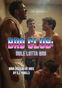 Produktbild: Hole Lotta Bro (Bro Club, #2)