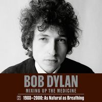 Bild vom Artikel Bob Dylan: Mixing Up the Medicine, Vol. 7: 1988-2000: As Natural as Breathing vom Autor Parker Fishel