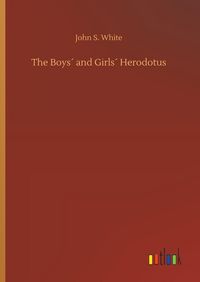 Produktbild: The Boys&acute; and Girls&acute; Herodotus