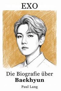 Produktbild: Die Biografie &uuml;ber Baekhyun