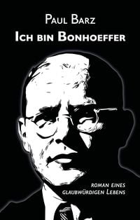Produktbild: Ich bin Bonhoeffer