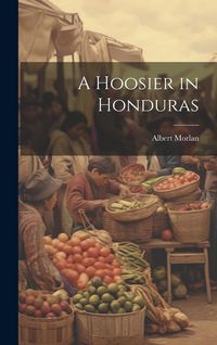 Produktbild: A Hoosier in Honduras