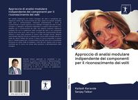 Produktbild: Approccio di analisi modulare indipendente dei componenti per il riconoscimento dei volti