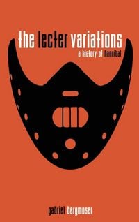 Produktbild: The Lecter Variations - A History of Hannibal