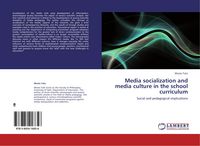 Produktbild: Media socialization and media culture in the school curriculum