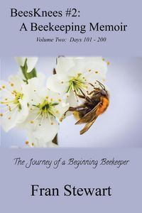 Produktbild: BeesKnees #2: A Beekeeping Memoir (BeesKnees Memoirs, #2)