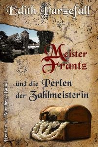 Produktbild: Meister Frantz und die Perlen der Zahlmeisterin
