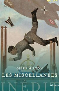 Produktbild: Les miscellanees de giles milton