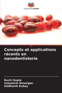 Produktbild: Concepts et applications r&eacute;cents en nanodentisterie