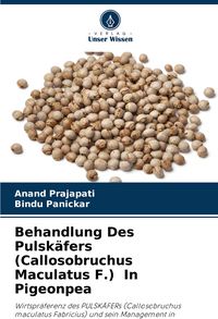 Produktbild: Behandlung Des Pulsk&auml;fers (Callosobruchus Maculatus F.) In Pigeonpea