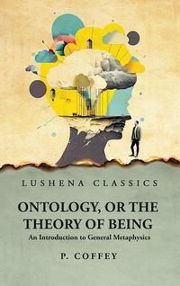Produktbild: Ontology, or the Theory of Being An Introduction to General Metaphysics