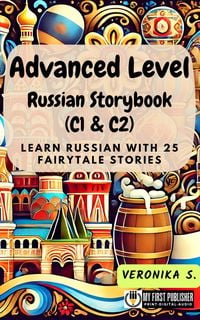 Produktbild: Advanced Level Russian Storybook (C1 & C2)