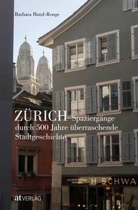 Bild vom Artikel Zürich vom Autor Barbara Hutzl-Ronge