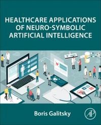 Produktbild: Healthcare Applications of Neuro-Symbolic Artificial Intelligence