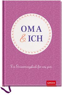 Bild vom Artikel Oma und ich: Ein Erinnerungsbuch für uns Zwei vom Autor Groh Verlag