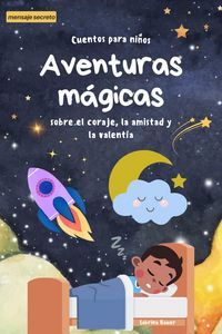 Produktbild: Cuentos m&aacute;gicos para dormir: Aventuras de valor, amistad y valent&iacute;a