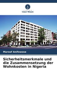 Produktbild: Sicherheitsmerkmale und die Zusammensetzung der Wohnkosten in Nigeria