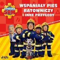 Produktbild: Strażak Sam - Wspaniały pies ratowniczy i inne przygody