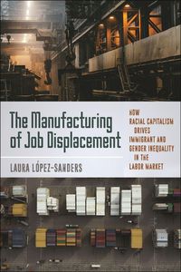 Produktbild: The Manufacturing of Job Displacement