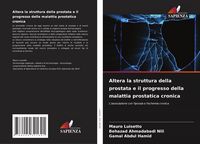 Produktbild: Altera la struttura della prostata e il progresso della malattia prostatica cronica
