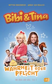 Bild vom Artikel Bibi & Tina - Wahrheit oder Pflicht vom Autor Bettina Börgerding