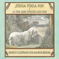 Produktbild: &iexcl;D&iacute;dola p&iacute;dola pon! o La vida debe ofrecer algo m&aacute;s