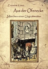Produktbild: Aus der Ofenecke - Märchen einer Urgroßmutter