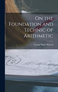 Produktbild: On the Foundation and Technic of Arithmetic